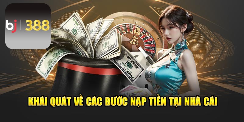 Vì sao cược thủ nên thực hiện nạp tiền BJ388