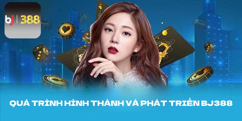 Quá trình hình thành và sự phát triển của BJ388 đá gà